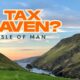 Isle of Man: Tax haven? | Carte Blanche | M-Net